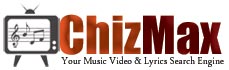 ChizMax: Letras y Videos en un Solo Sitio